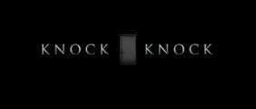 Knock Knock - Official Teaser Trailer (HD)