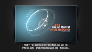 When Humans reinvent Future Technology | Corporate High Tech | Premium Royalty Free Stock Music by Berlin-InEar / royalstockmusic.com on Audiojungle | Sync Licensing starting at $18