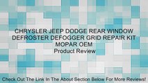 CHRYSLER JEEP DODGE REAR WINDOW DEFROSTER DEFOGGER GRID REPAIR KIT MOPAR OEM Review