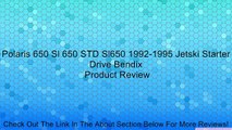 Polaris 650 Sl 650 STD Sl650 1992-1995 Jetski Starter Drive Bendix Review