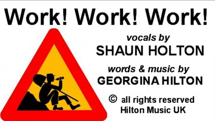 WORK! WORK! WORK!  (Classic Rock-Pop Song For Sale)