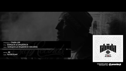 Chada x RX - Szukajcie aż znajdziecie