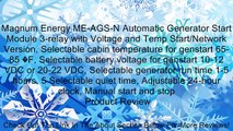 Magnum Energy ME-AGS-N Automatic Generator Start Module 3-relay with Voltage and Temp Start/Network Version, Selectable cabin temperature for genstart 65-85 �F, Selectable battery voltage for genstart 10-12 VDC or 20-22 VDC, Selectable generator run time