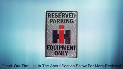 International Harvester Sign Reserved Parking IH Equipment Only Review