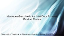 Mercedes-Benz Hella Air Inlet Door Actuator Review