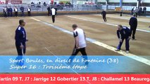 Barrages, troisième étape du Super 16, Sport Boules, Fontaine 2015