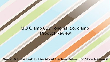 MO Clamp 0551 original t.o. clamp Review