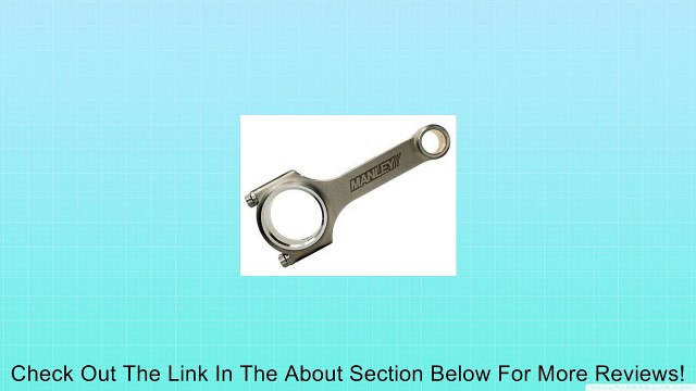 Manley 02+ Nissan Altima/Maxima / 03+ 350Z VQ35DE(T) H Beam Connecting Rod Set Review