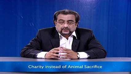 Charity instead of Animal Sacrifice (Some Misconceptions)