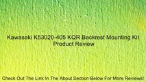 Kawasaki K53020-405 KQR Backrest Mounting Kit Review