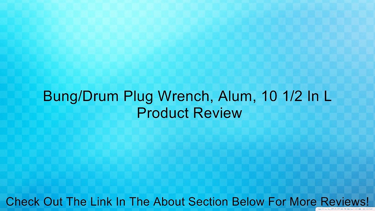 Bung/Drum Plug Wrench, Alum, 10 1/2 In L Review