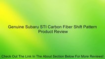 Genuine Subaru STI Carbon Fiber Shift Pattern Review