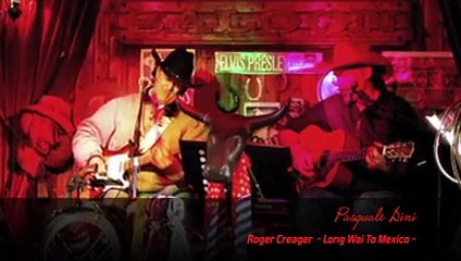 Roger Creager - Long Way To Mexico -
