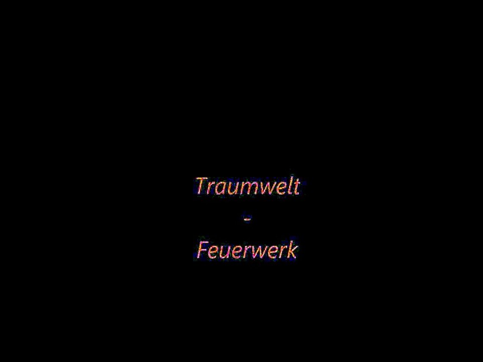 Traumwelt - Feuerwerk