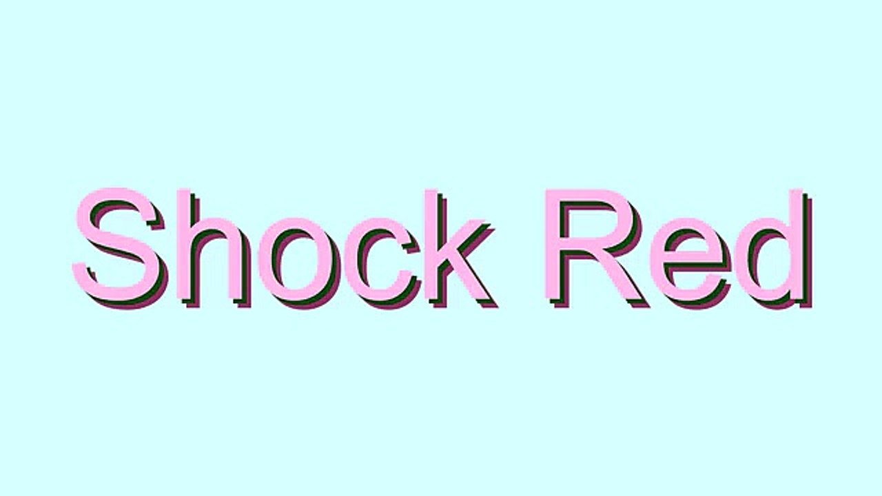 How to Pronounce Shock Red