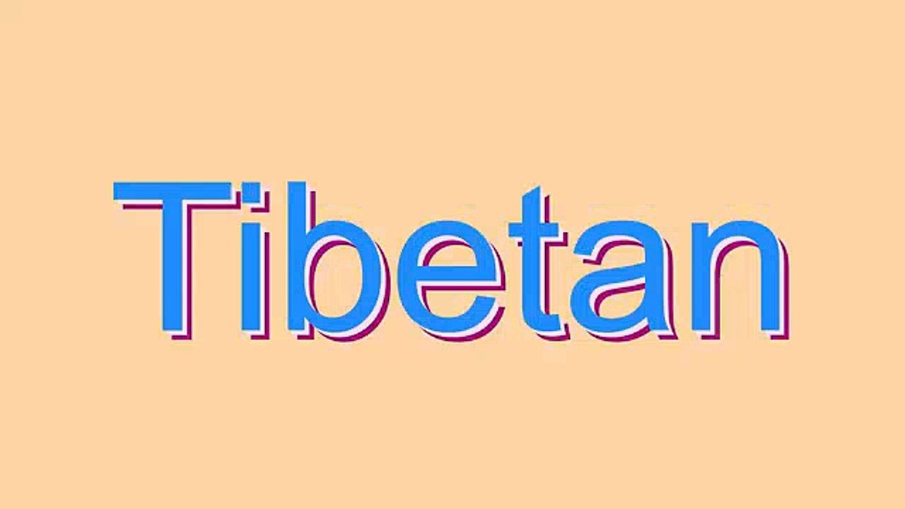 How to Pronounce Tibetan