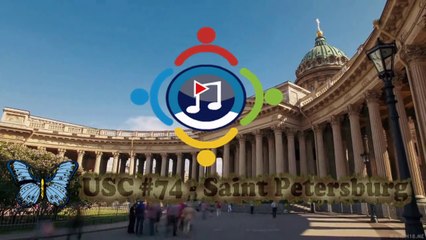 UNIVERSONG #74 - SAINT PETERSBURG - SEMI FINAL 1