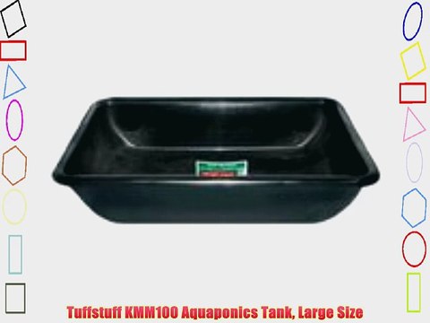Tuffstuff KMM100 Aquaponics Tank Large Size