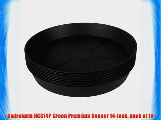 Hydrofarm HGS14P Green Premium Saucer 14-Inch pack of 10