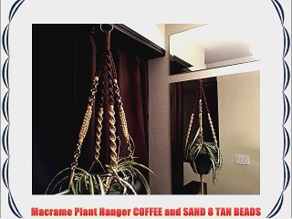 Macrame Plant Hanger COFFEE and SAND 8 TAN BEADS