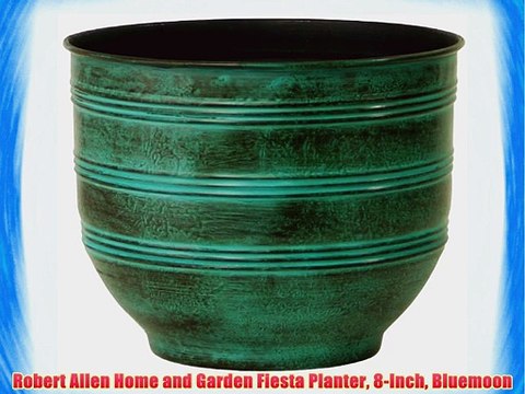 Robert Allen Home and Garden Fiesta Planter 8-Inch Bluemoon
