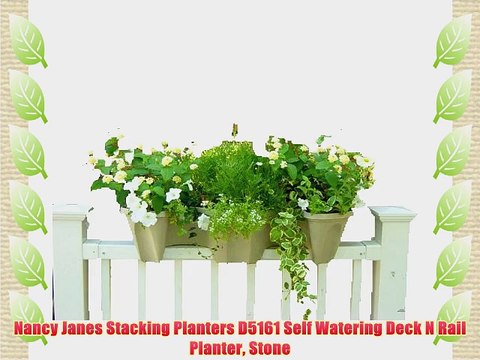 Nancy Janes Stacking Planters D5161 Self Watering Deck N Rail Planter Stone