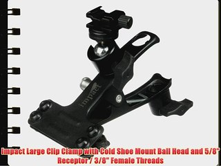 Impact Large Clip Clamp with Cold Shoe Mount Ball Head and 5/8 Receptor / 3/8 Female Threads