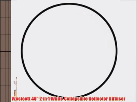 Westcott 40 2 in 1 White Collapsible Reflector Diffuser