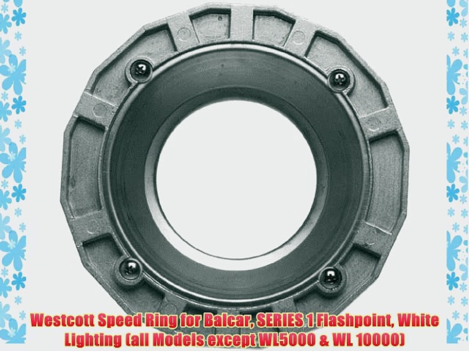 Westcott Speed Ring for Balcar SERIES 1 Flashpoint White Lighting (all Models except WL5000