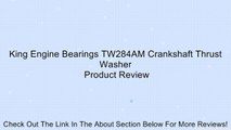King Engine Bearings TW284AM Crankshaft Thrust Washer Review