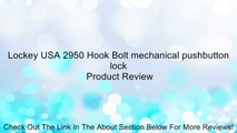 Lockey USA 2950 Hook Bolt mechanical pushbutton lock Review