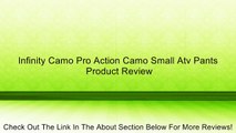 Infinity Camo Pro Action Camo Small Atv Pants Review