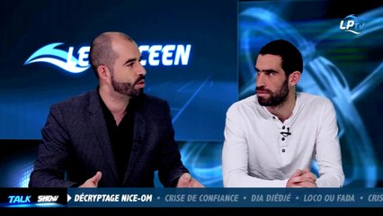 Talk Show du 26/01, partie 1 : décryptage Nice-OM