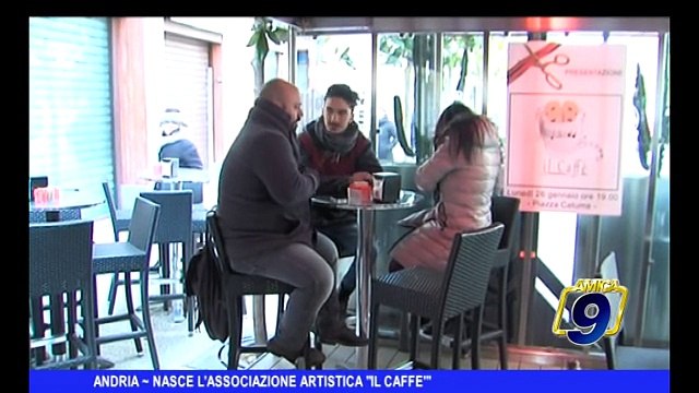 ANDRIA | Nasce l'associazione artistica Il Caffè