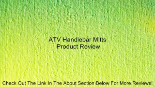 ATV Handlebar Mitts Review