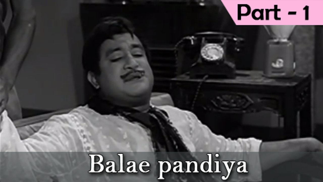 Balae Pandiya - Part 1/13 - Sivaji Ganesan, Devika - Tamil Classic Movie
