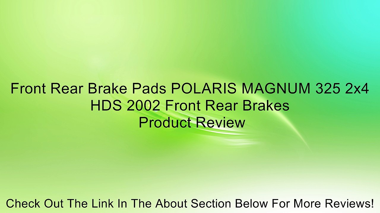 Front Rear Brake Pads POLARIS MAGNUM 325 2x4 HDS 2002 Front Rear Brakes Review