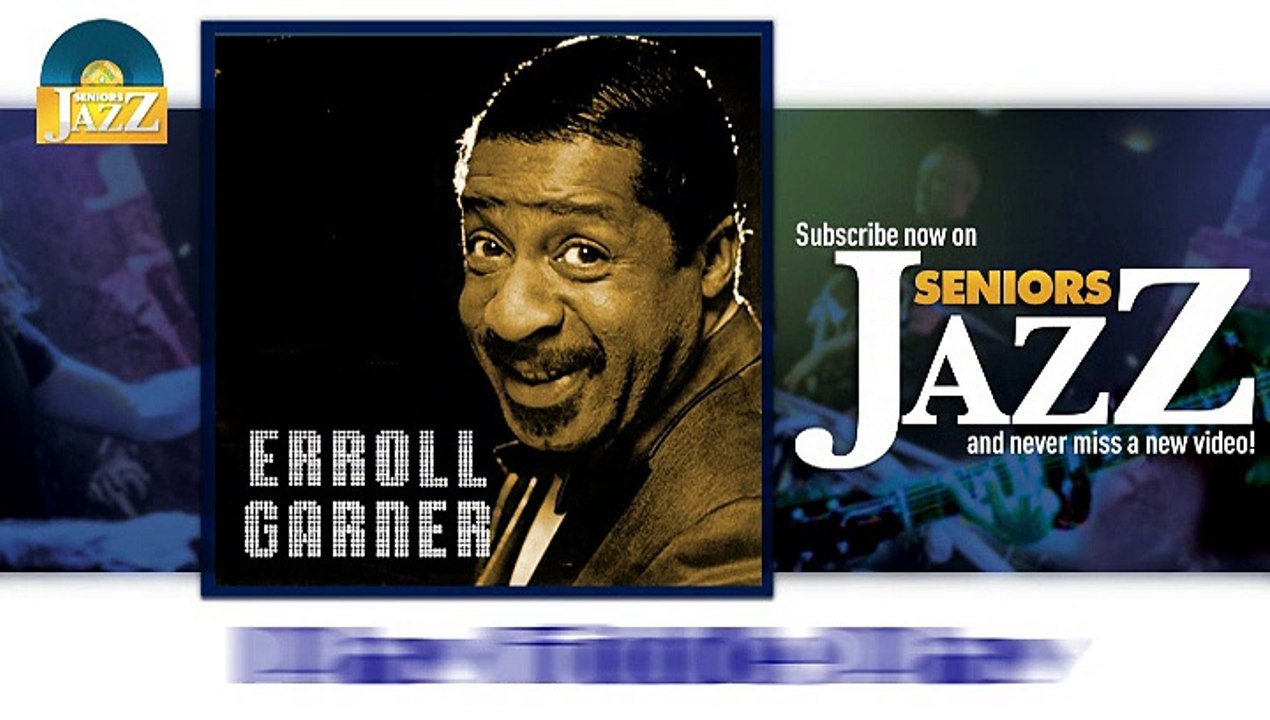 Erroll Garner - Play Fiddle Play (HD) Officiel Seniors Jazz