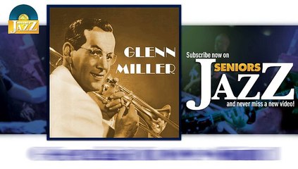 Glenn Miller - Georgia On My Mind (HD) Officiel Seniors Jazz