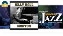 Jelly Roll Morton - I Thought I Heard Buddy Bolden Say (HD) Officiel Seniors Jazz