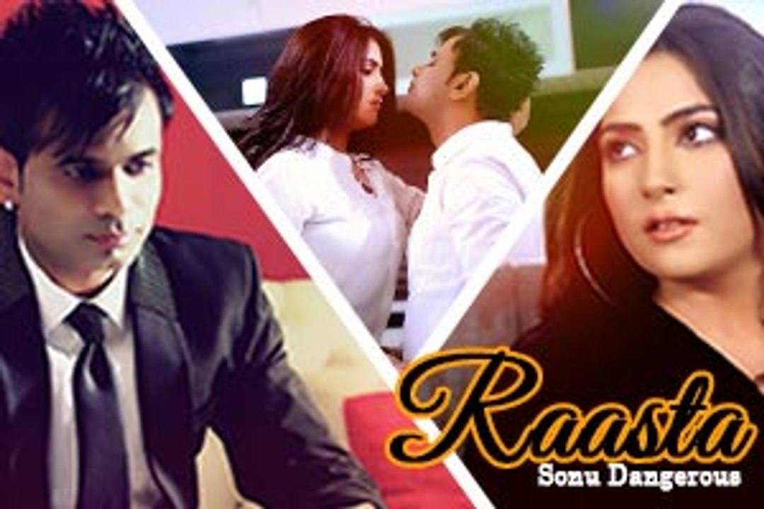 Raasta - Sonu Dangerous