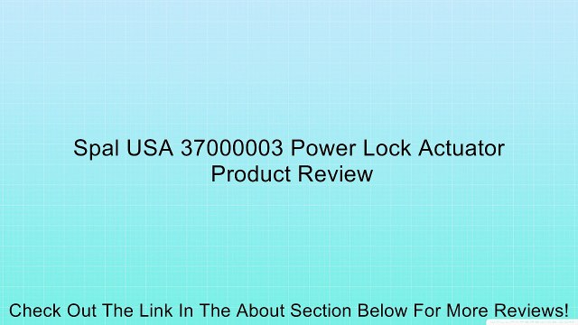 Spal USA 37000003 Power Lock Actuator Review