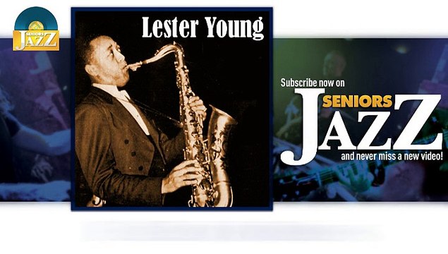 Lester Young - Big Top Blues (HD) Officiel Seniors Jazz