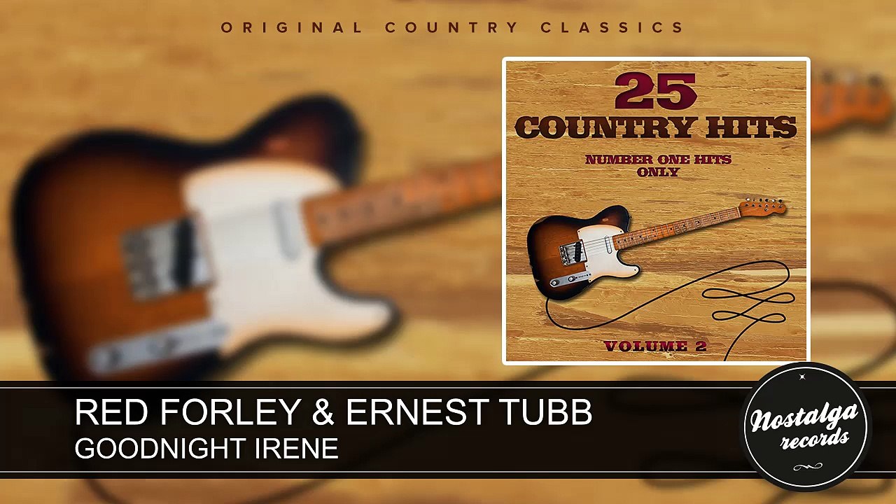 Red Forley & Ernest Tubb - Goodnight Irene