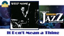 Shelly Manne - It Don't Mean a Thing (HD) Officiel Seniors Jazz