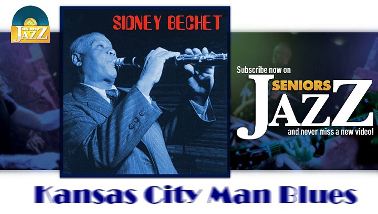 Sidney Bechet - Kansas City Man Blues (HD) Officiel Seniors Jazz