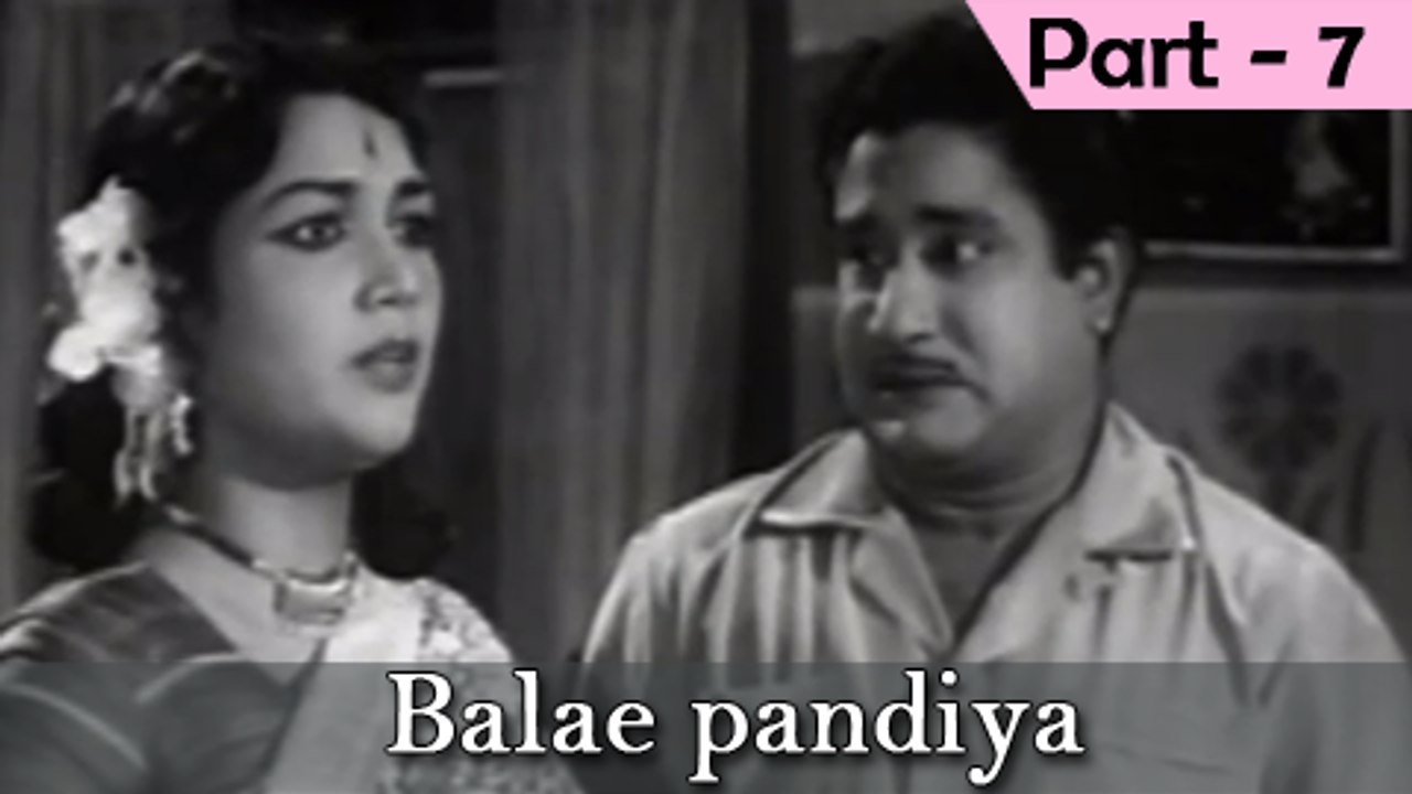 Balae Pandiya - Part 7/13 - Sivaji Ganesan, Devika - Tamil Classic Movie