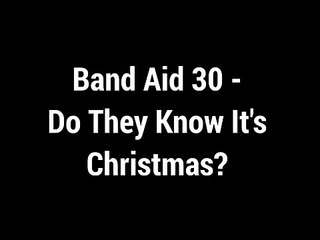 Band Aid 30 - Do They Know Itâ€™s Christmas (2014) - Lyrics