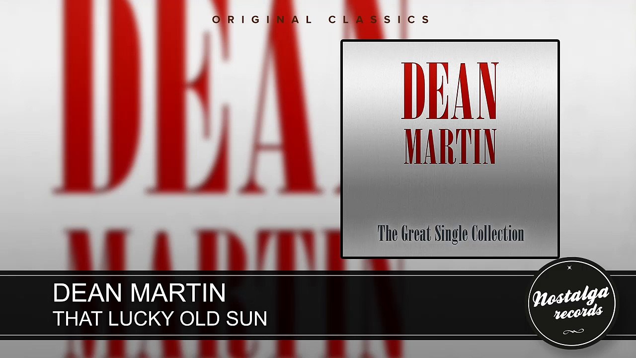 Dean Martin - That Lucky Old Sun
