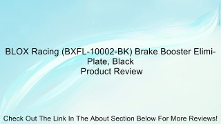 BLOX Racing (BXFL-10002-BK) Brake Booster Elimi-Plate, Black Review